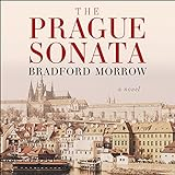 The Prague Sonata by Morrow, Bradford
